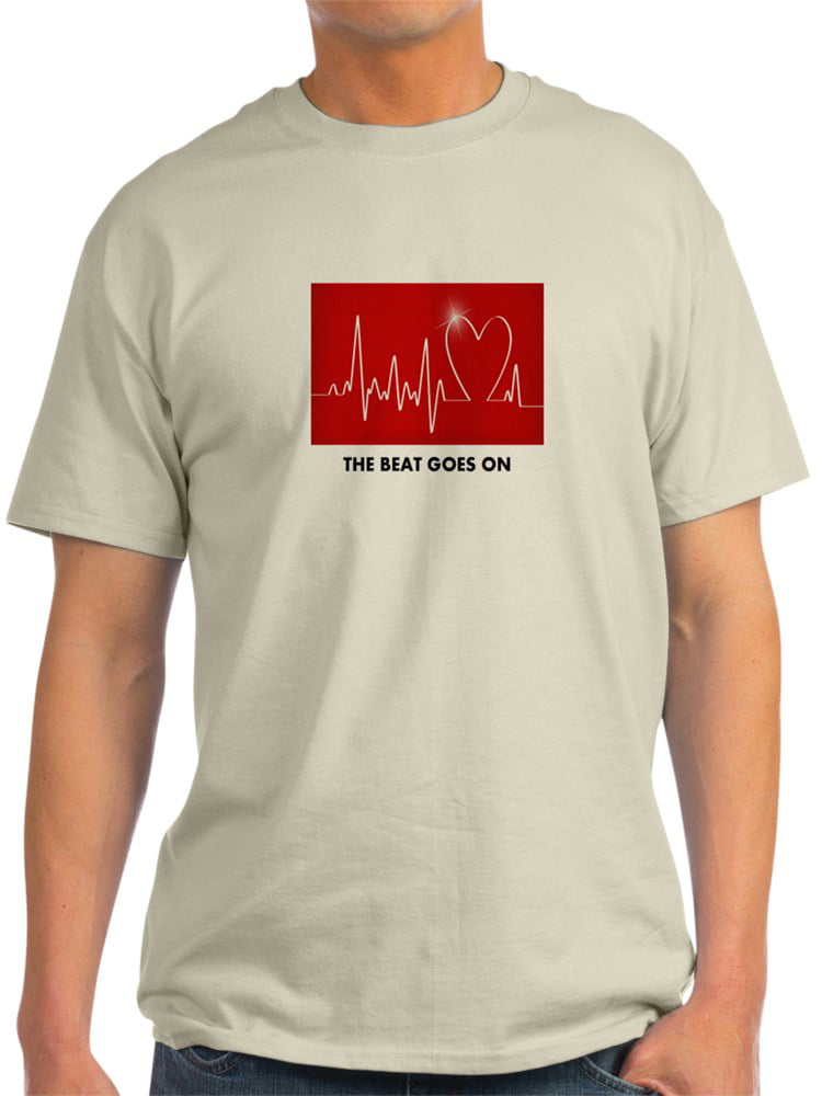 CafePress - The Beat Goes On Funny Post Heart Surgery T Shir