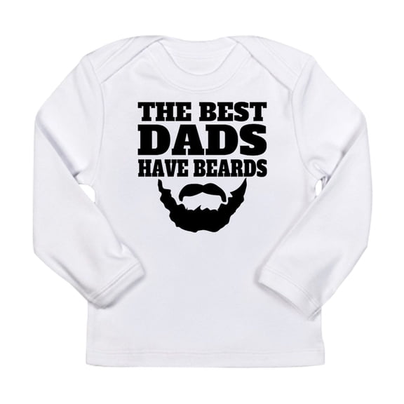 CafePress - The Best Dads Have Beards Long Sleeve T Shirt - Long Sleeve Infant T-Shirt