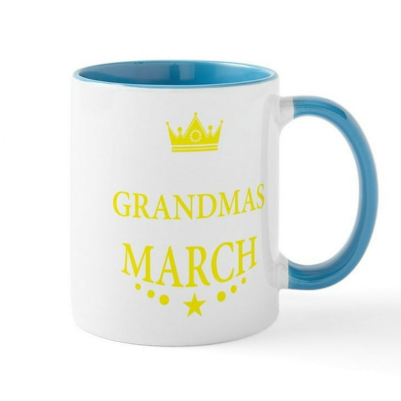 CafePress - The Best Grandmas Are Born In March Mugs - 11 oz Ceramic Mug - Novelty Coffee Tea Cup