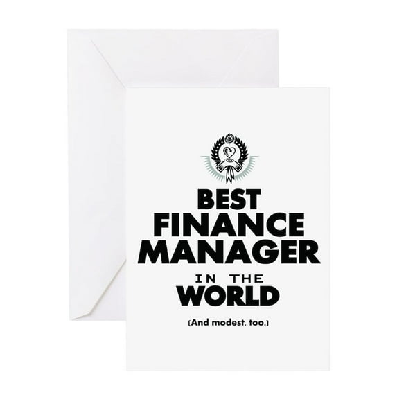 CafePress - The Best In The World – Finance Manager Greeting C - Greeting Card, Blank Inside Glossy