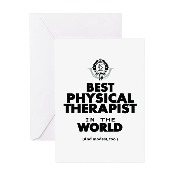 CafePress - The Best In The World – Physical Therapist Greetin - Greeting Card, Blank Inside Matte