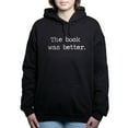 thumbnail image 1 of CafePress - The Book Was Better - Pullover Hoodie, Classic & Comfortable Hooded Sweatshirt, 1 of 4