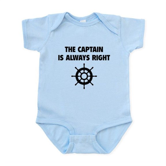 CafePress - The Captain Is Always Right Infant Bodysuit - Baby Light Bodysuit, Size Newborn - 24 Months