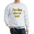 thumbnail image 1 of CafePress - The Dog Likes Me Best' Sweatshirt - Crew Neck Sweatshirt, 1 of 4