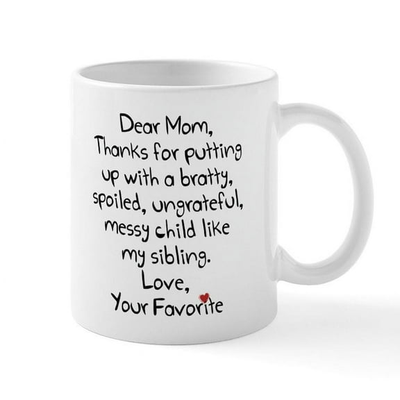 CafePress - The Favorite Child Mugs - 11 oz Ceramic Mug - Novelty Coffee Tea Cup