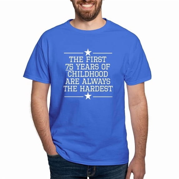 CafePress - The First 75 Years Of Childhood T Shirt - Men's Classic Cotton T-Shirts