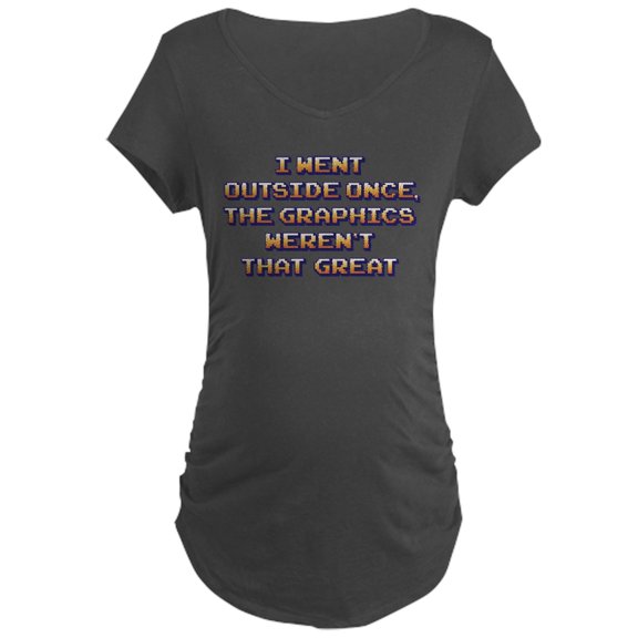 CafePress - The Graphics Weren't Great Maternity Dark T Shirt - Maternity Dark T-Shirt
