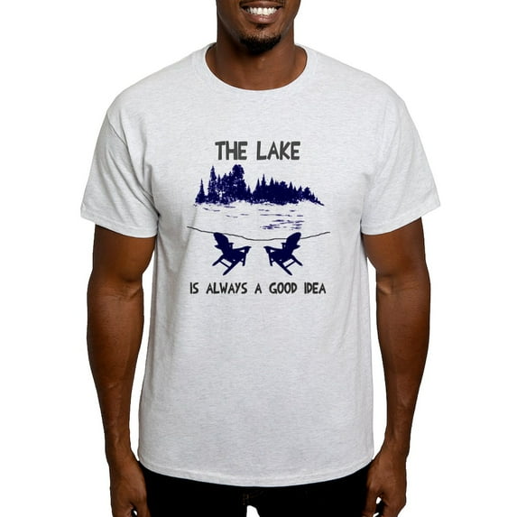 CafePress - The Lake Is Always A Good Idea Light T Shirt - Light T-Shirt - CP