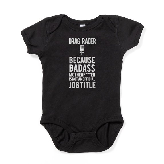 CafePress - The Only Drag Racing Shirt You Need - Cute Infant Bodysuit Baby Romper - Size Newborn - 24 Months