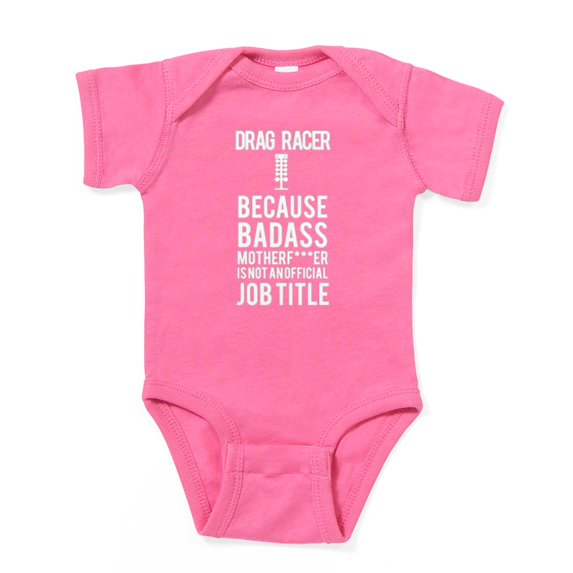 CafePress - The Only Drag Racing Shirt You Need - Cute Infant Bodysuit Baby Romper - Size Newborn - 24 Months
