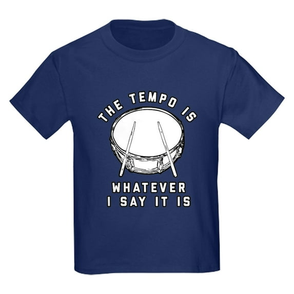CafePress - The Tempo Is Whatever I Say It I Kids Dark T Shirt - Dark T-Shirt Kids XS-XL