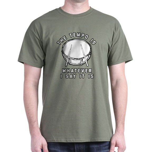 CafePress - The Tempo Is Whatever I Say It Is Dark T Shirt - Men's Classic Graphic Cotton T-Shirt