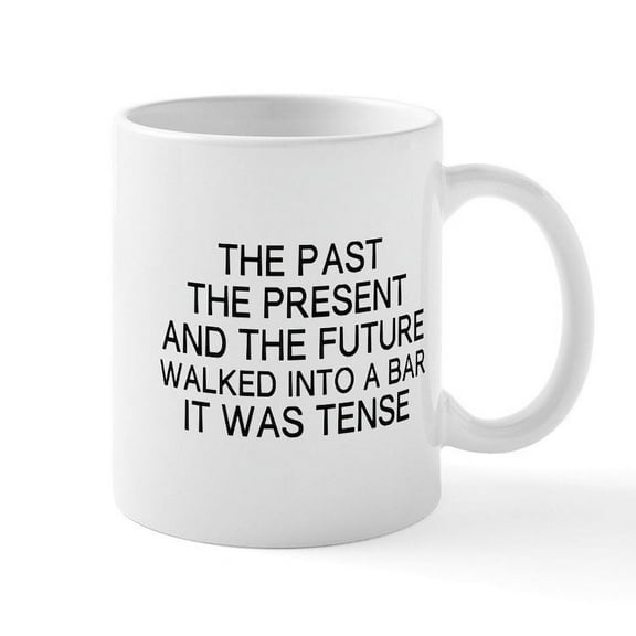 CafePress - The Tense - 11 oz Ceramic Mug - Novelty Coffee Tea Cup