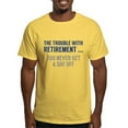 thumbnail image 1 of CafePress - The Trouble With Retiremen T Shirt - Men's Classic Graphic T-Shirt, 1 of 4