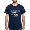 thumbnail image 1 of CafePress - The Trouble With Retirement Dark T Shirt - Men's Classic Graphic Cotton T-Shirt, 1 of 4