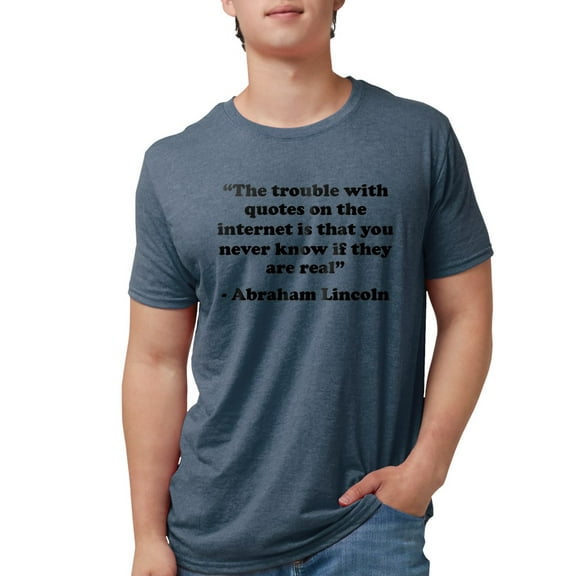 CafePress - The Trouble With The Internet Men's Deluxe T Shirt - Mens Tri-blend T-Shirt