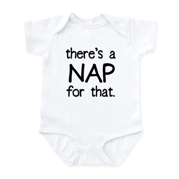 CafePress - There's A NAP For That Body Suit - Baby Light Bodysuit, Size Newborn - 24 Months