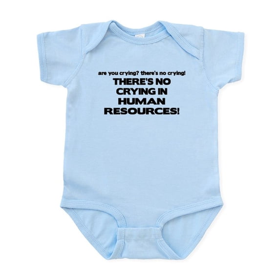 CafePress - There's No Crying HR Infant Bodysuit - Baby Light Bodysuit, Size Newborn - 24 Months