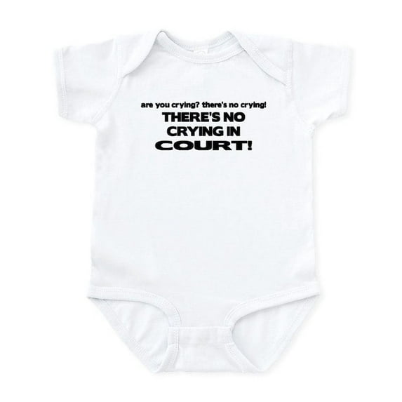 CafePress - There's No Crying In Court Infant Bodysuit - Baby Light Bodysuit, Size Newborn - 24 Months