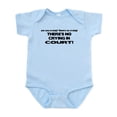 thumbnail image 1 of CafePress - There's No Crying In Court Infant Bodysuit - Baby Light Bodysuit, Size Newborn - 24 Months, 1 of 4