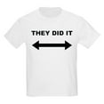 thumbnail image 1 of CafePress - They Did It Kids Light T Shirt - Light T-Shirt Kids XS-XL, 1 of 4