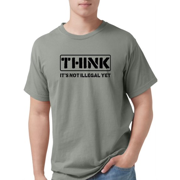 CafePress - Think: It's Not Illegal T Shirt - Mens Comfort Colors® Shirt