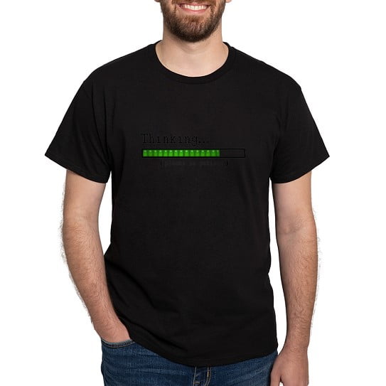 CafePress - Thinking, Please Be Patient T Shirt - Men's Classic Cotton T-Shirts
