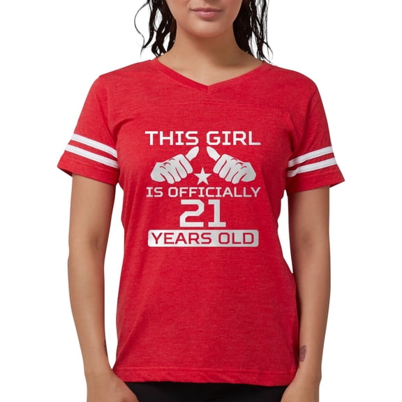 CafePress - This Girl Is Officially 21 Years Old T Shirt - Womens Football Shirt