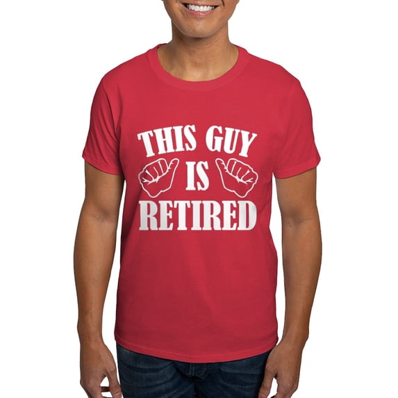 CafePress - This Guy Is Retired Dark T Shirt - Men's Classic Graphic Cotton T-Shirt