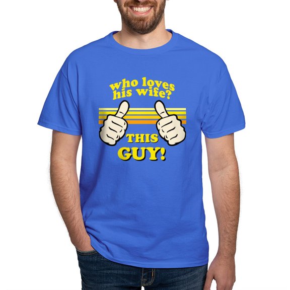 CafePress - This Guy Loves His Wife! T Shirt - Men's Classic Graphic Cotton T-Shirt