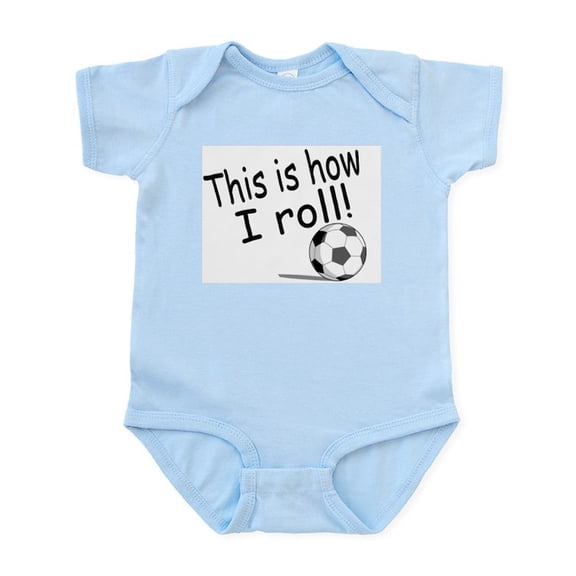 CafePress - This Is How I Roll (Soccer) Infant Bodysuit - Baby Light Bodysuit, Size Newborn - 24 Months
