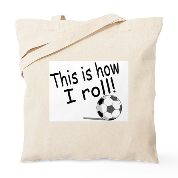 CafePress - This Is How I Roll (Soccer) Tote Bag - Unisex Canvas Tote Bag, Beige, 1-Piece