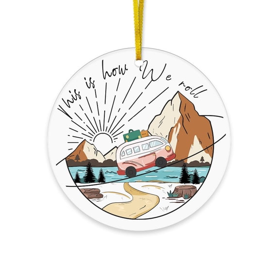 CafePress - This Is How We Roll Camping - Acrylic Circle Christmas Ornament