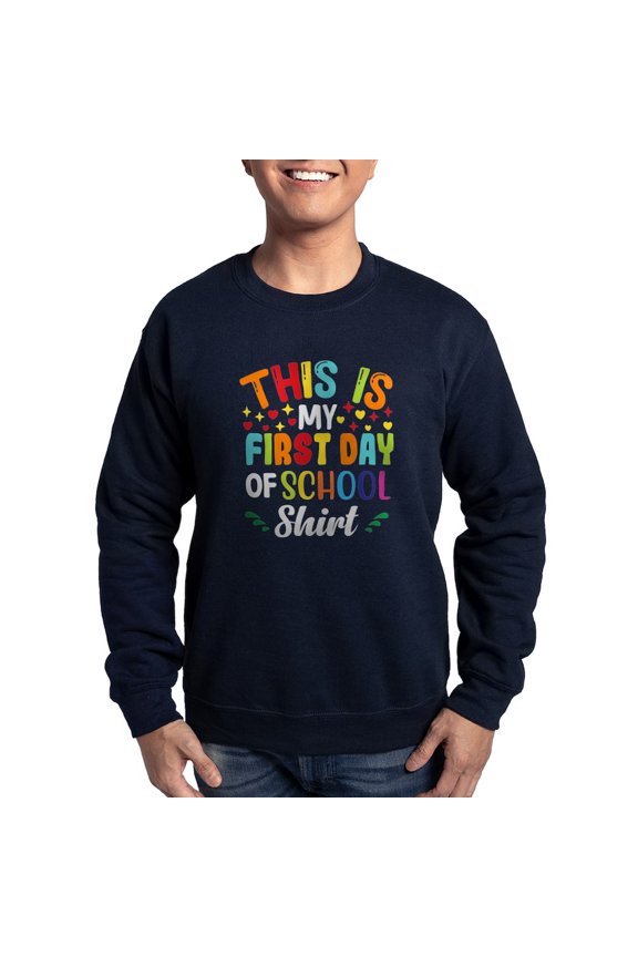 - This Is My First Day Of School Shirt Ba Sweatshirt - Classic Crew Neck Sweatshirt