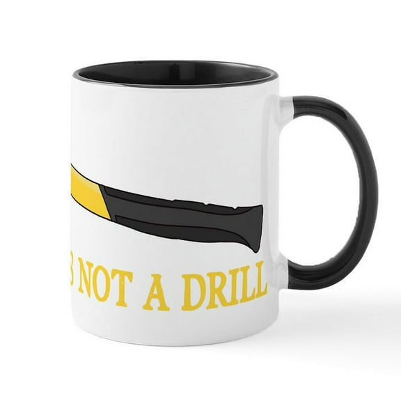 CafePress - This Is Not A Drill - 11 oz Ceramic Mug - Novelty Coffee Tea Cup
