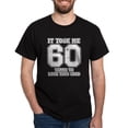 thumbnail image 1 of CafePress - This Is What 60 And Awesome Looks Lik Dark T Shirt - Men's Classic Graphic Cotton T-Shirt, 1 of 4