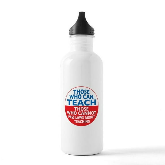 CafePress - Those Who Can Teach Those Who Stainless Water Bott - Stainless Steel Water Bottle, Sports Bottle, 1.0L