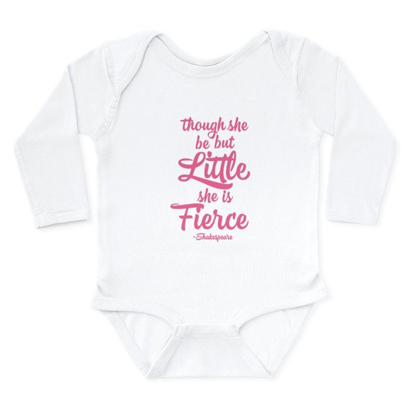 CafePress - Though She Be But Little She Be Fierce Body Suit - Long Sleeve Cotton Baby Bodysuit