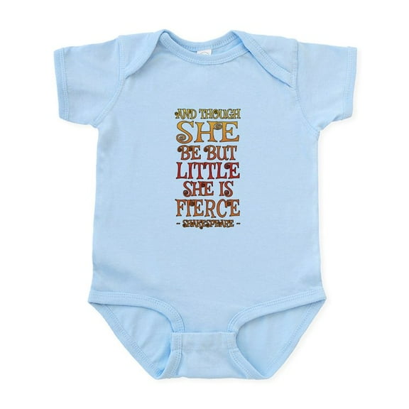 CafePress - Though She Be But Little She Is Fierce Body Suit - Baby Light Bodysuit, Size Newborn - 24 Months