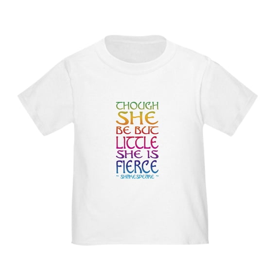CafePress - Thought She Be But Little She Be Fierce T Shirt - Cute Toddler T-Shirt, 100% Cotton