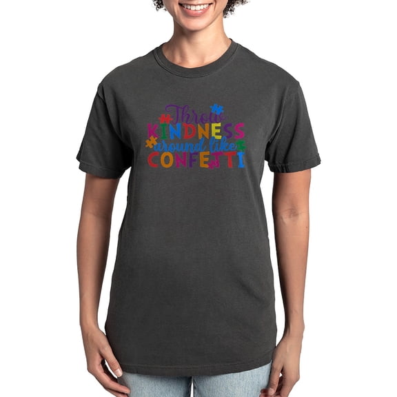 CafePress - Throw Kindness Around Like Confetti T Shirt - Womens Comfort Colors® Shirt