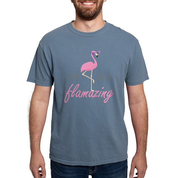CafePress - Today Will Be Flamazing White T Shirt - Mens Comfort Colors Shirt