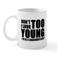 thumbnail image 1 of CafePress - Too Young To Be Grandmother Mug - 11 oz Ceramic Mug - Novelty Coffee Tea Cup, 1 of 3