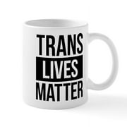 CafePress - Trans Lives Matter - 11 oz Ceramic Mug - Novelty Coffee Tea Cup