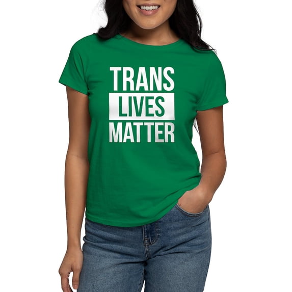 CafePress - Trans Lives Matter Women's Dark T Shirt - Women's Traditional Fit Dark T-Shirt
