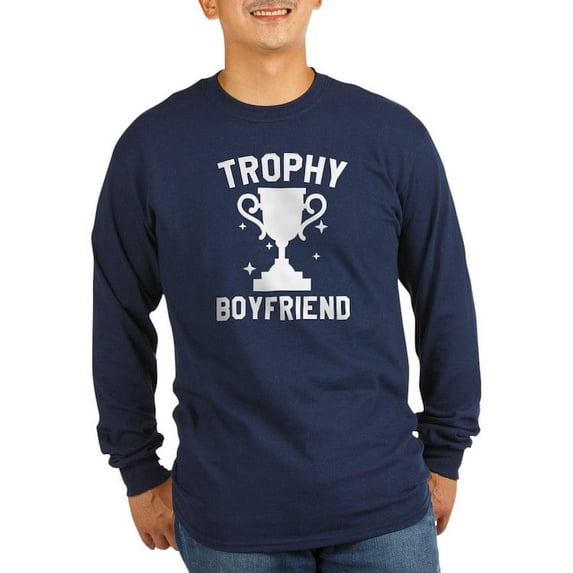 CafePress - Trophy Boyfriend Long Sleeve Dark T Shirt - Long Sleeve Dark T-Shirt