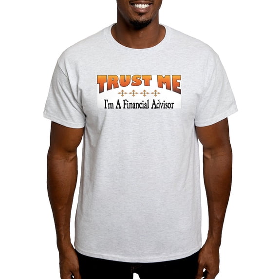 CafePress - Trust Financial Advisor Light T Shirt - Men's Classic Graphic T-Shirt