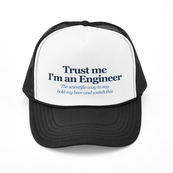 CafePress - Trust Me I'm An Engineer - Adjustable Unisex Printed Trucker Hat with Mesh Back