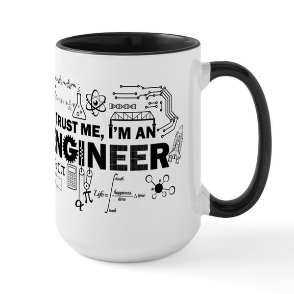 CafePress - Trust Me I'm An Engineer Mugs - 15 oz Ceramic Large White Novelty Mug