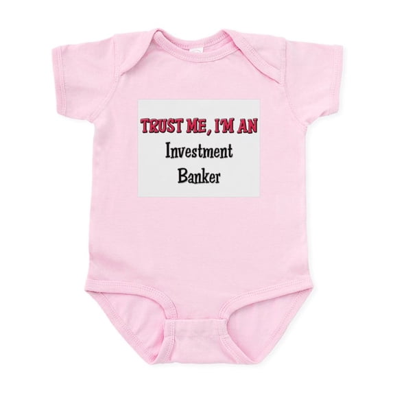 CafePress - Trust Me I'm An Investment Banker Infant Bodysuit - Baby Light Bodysuit, Size Newborn - 24 Months